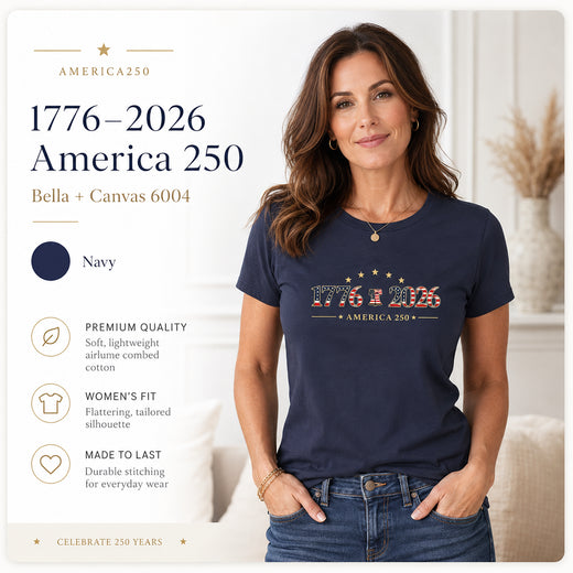 Women's Patriotic T-Shirt | 1776–2026 America 250th Anniversary Faith & Freedom Tee | Veteran-Owned | Liberty & Victory Co.