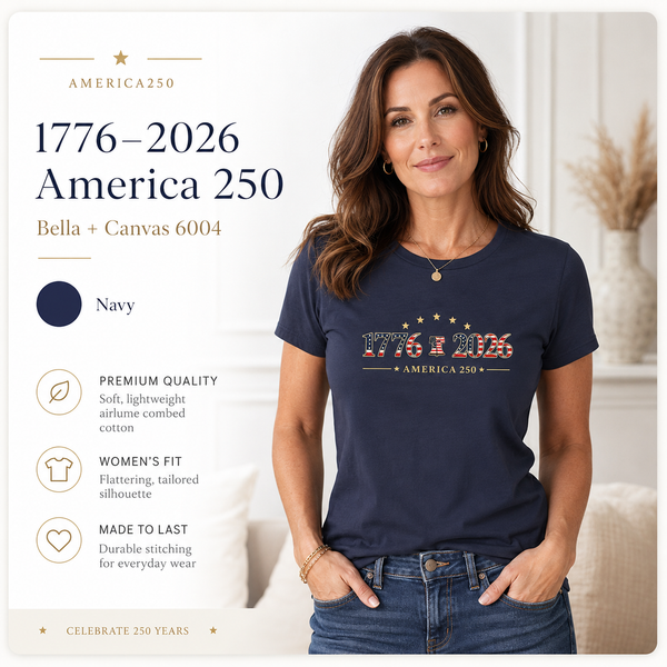 Women's Patriotic T-Shirt | 1776–2026 America 250th Anniversary Faith & Freedom Tee | Veteran-Owned | Liberty & Victory Co.