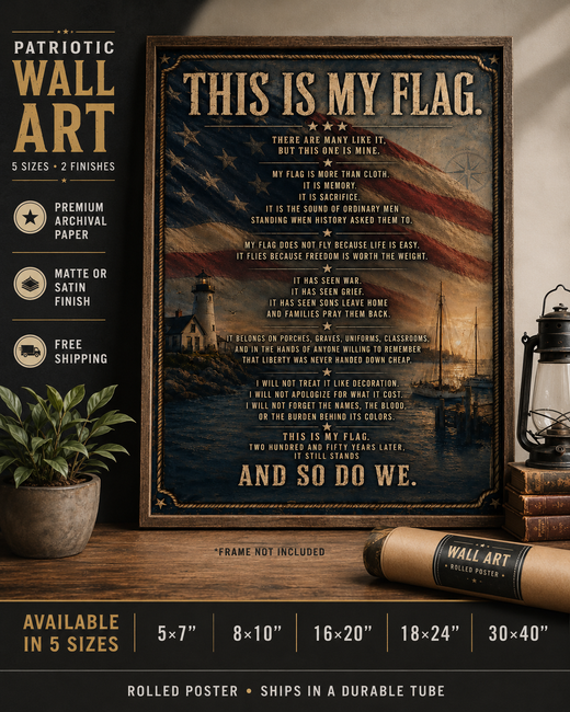 Patriotic Wall Art | This Is My Flag Coastal Lighthouse Rolled Poster | Veteran-Owned | Liberty & Victory Co.