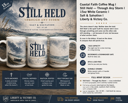 Coastal Faith Coffee Mug | Still Held Through Any Storm 15oz Ceramic | Salt & Salvation | Liberty & Victory Co.