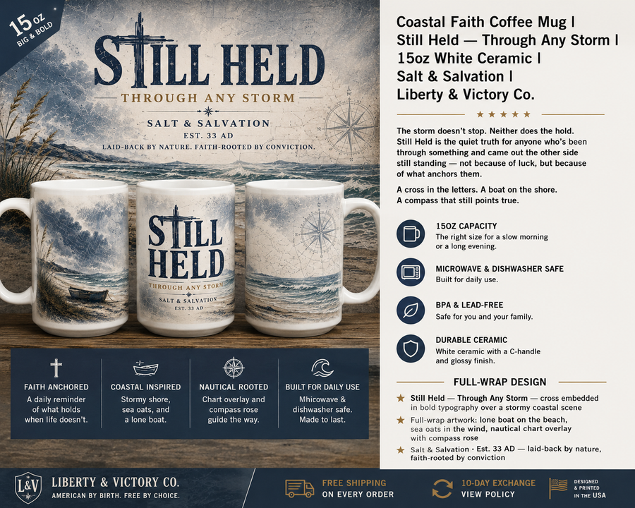 Coastal Faith Coffee Mug | Still Held Through Any Storm 15oz Ceramic | Salt & Salvation | Liberty & Victory Co.
