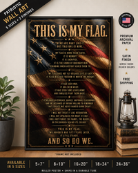 Patriotic Wall Art | This Is My Flag American Flag Creed Poster | Veteran-Owned | Liberty & Victory Co.
