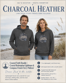 Coastal Faith Hoodie | Coastal Redemption Lighthouse & Compass French Terry Pullover | Salt & Salvation | Veteran-Owned | Liberty & Victory Co.