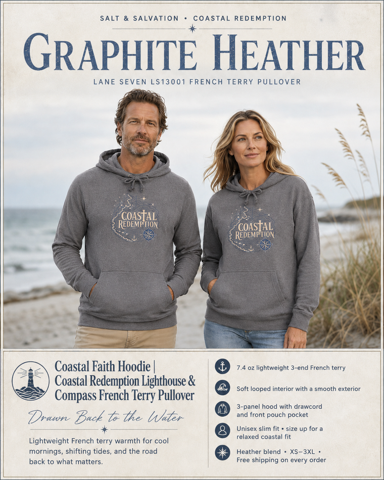 Coastal Faith Hoodie | Coastal Redemption Lighthouse & Compass French Terry Pullover | Salt & Salvation | Veteran-Owned | Liberty & Victory Co.
