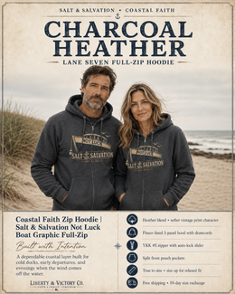 Coastal Faith Zip Hoodie | Salt & Salvation "Not Luck" Boat Graphic Full-Zip | Veteran-Owned | Liberty & Victory Co.