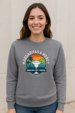 Margaritas & Mercy – Women’s Weekend Fleece Crewneck