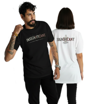 SIGNIFICANT / INSIGNIFICANT — Premium Faith Tee