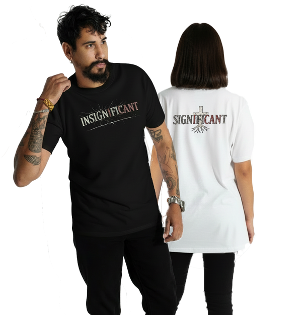 SIGNIFICANT / INSIGNIFICANT — Premium Faith Tee