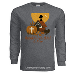 Thankful, Faithful & Free Premium Adult Long Sleeve