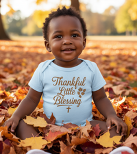 Christian Faith | Thankful Little Blessing Infant Thanksgiving Bodysuit | Liberty & Victory Co.