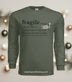 Fragile (Heavenly in Origin) Long Sleeve Holiday Faith and Humor Tee
