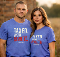 Patriotic History T-Shirt | Taxed. Spoke. Revolted. 1776 Founders Line | Liberty-In-One | Liberty & Victory