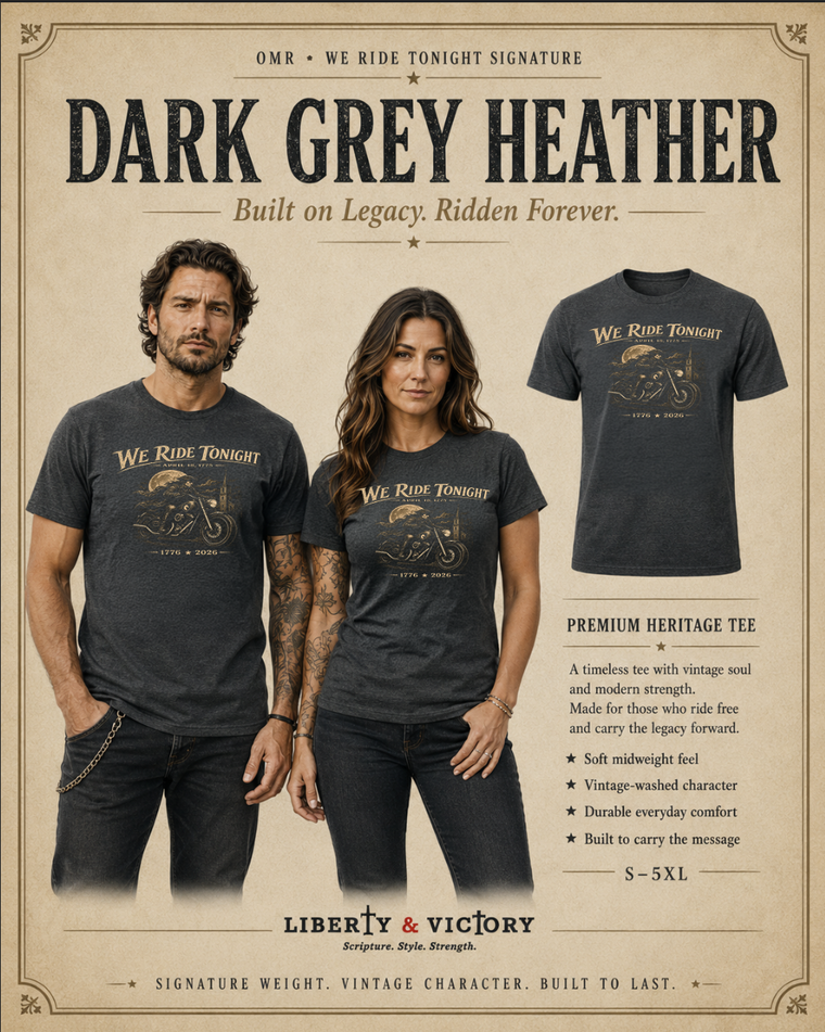 Patriotic Christian T-Shirt | We Ride Tonight-MC Edition Everyday Essentials Original Midnight Rider 1776–2026 | Liberty & Victory Co.