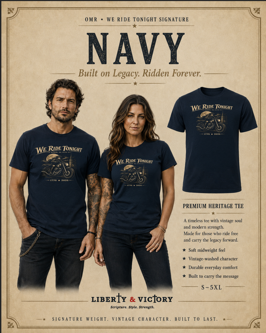 Patriotic Christian T-Shirt | We Ride Tonight-MC Edition Everyday Essentials Original Midnight Rider 1776–2026 | Liberty & Victory Co.