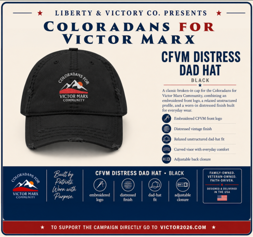 Victor Marx for Colorado | Distressed Embroidered Dad Hat | CFVM | Liberty & Victory Co.