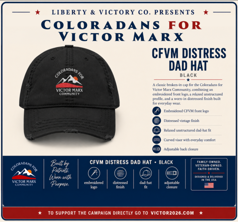 Victor Marx for Colorado | Distressed Embroidered Dad Hat | CFVM | Liberty & Victory Co.