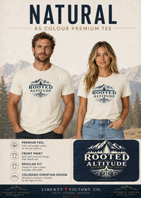 Christian T-Shirt | Rooted at Altitude | Deep Roots. High Country. | Colossians 2:7 | Mountain Faith Tee | Signature Line | Veteran-Owned | Liberty & Victory Co.