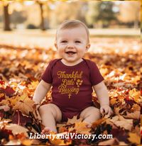 Christian Faith | Thankful Little Blessing Infant Thanksgiving Bodysuit | Liberty & Victory Co.